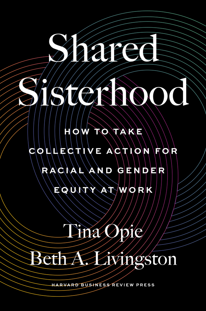 Shared Sisterhood: How to Take Collective Action for Racial and Gender Equity at Work book cover